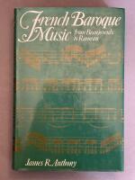 French Baroque Music: From Beaujoyeulx to Rameau