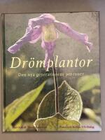Dr&ouml;mplantor - den nya generationen perenner