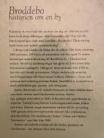 Broddebo - historien om en by : [Broddebo by i G&auml;rdserums socken : sl&auml;kter, g&aring;rdar, &auml;gor, foton, bykista, g&aring;rdshandlingar, kyrkb&ouml;cker och andra handlingar]