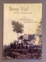 Stora Ved : en by i Skogsbo rote
