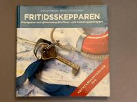 Fritidsskepparen : [navigation och sj&ouml;manskap f&ouml;r f&ouml;rar- och kustskepparintyget]