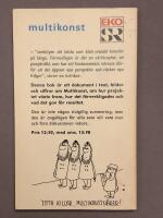 Multikonst : [en bok om 66 konstverk, 100 utst&auml;llningar, 350 000 bes&ouml;kare]