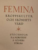 Femina. Kroppskultur och sk&ouml;nhetsv&aring;rd