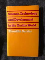 Science, technology and development in the Muslim world