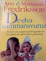 De elva sammansvurna : en bok om gruppens psykologi eller en ber&auml;ttelse om m&auml;nniskors gemenskap