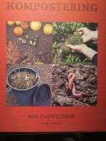 Tr&auml;dg&aring;rdens grunder. Kompostering