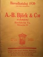 Huvudkatalog 1930. A.-B. Bj&ouml;rk & C:o. (Cykelbj&ouml;rk), Stockholm Va, Odengatan 50