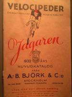 Velocipeder - Jagaren. 1932 års huvudkatalog från A.-B. Björk & C:o, Stockholm, Odengatan 50