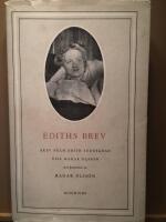 Ediths brev. Brev fr&aring;n Edith S&ouml;dergran till Hagar Olsson. Med kommentar av Hagar Olsson