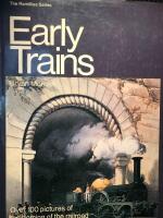 Early trains.  Over 100 pictures of the coming of the railroad