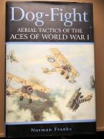 Dog-Fight. Aeriel tactics of the sces of world war 1