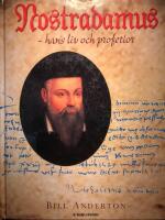 Nostradamus - hans liv och profetior