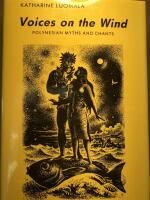 Voices on the wind. Polynesian myths and chants