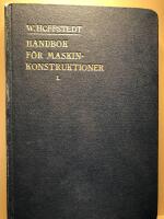 Handbok f&ouml;r maskinkonstruktioner, del I
