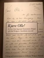 Kjaere Olle!  Ur brev fr&aring;n Sigmund Torsteinson i Bergen till Olof Widgren i Stockholm 1933 - 1987