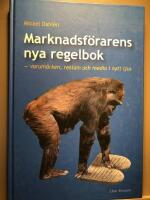 Marknadsf&ouml;rarens nya regelbo  - varum&auml;rken, reklam och media i nytt ljus