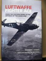 Luftwaffe , fighter ace. From the eastern front to the defence of the homeland