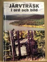 J&auml;rvtr&auml;sk i ord och bild