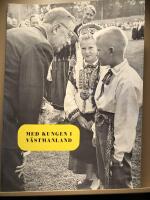 Med kungen i V&auml;stmanland. Eriksgatan i ord och bild