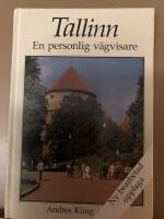 Tallinn. En personlig v&auml;gvisare