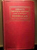 Henleys twentieth century Formulas, recipes and processes