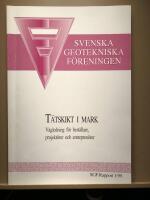 T&auml;tskikt i mark. V&auml;gledning f&ouml;r best&auml;llare, projekt&ouml;rer och entrepren&ouml;rer