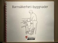 Barns&auml;kerhet i byggnader- Handbok