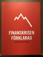 Finanskrisen f&ouml;rklarad