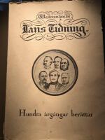  Hundra &aring;rg&aring;ngar ber&auml;ttar. Ur Vestmanlands L&auml;ns Tidning 1831 - 1930