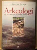 Arkeologi.  En introduktion till svensk forntid