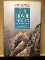 Ten tionde insikten. H&aring;ll visionen levande