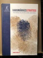 Varum&auml;rkesstrategi. Om konsten att utveckla starka varum&auml;rken