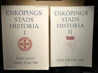 Enk&ouml;pings stads historia, del I - II