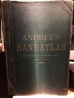 Richard Andree&acute;s stora handatlas i &aring;ttiosex kartor med svensk f&ouml;rklarande text af Hjalmar Gullberg