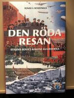 Den r&ouml;da resan : Stalins Sovjet bakom kulisserna
