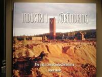 Industri i f&ouml;r&auml;ndring : nedslag i svensk industrihistoria