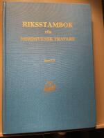 Riksstambok f&ouml;r nordsvensk travare, band III