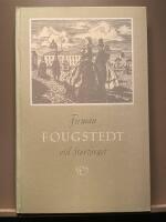 Firman Fougstedt vid Stortorget. Ett Malm&ouml;f&ouml;retagoch dess minnenfr&aring;n modev&auml;rlden under 90 &aring;r