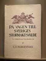 P&aring; v&auml;gen till Sveriges stormaktsv&auml;lde. En tidsskildring fr&aring;n Karl XI:s tid