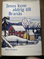 Jesus kom aldrig till Bran&auml;s