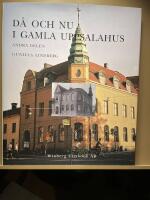 D&aring; och nu i gamla Uppsalahus. Andra delen