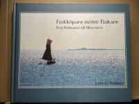 Fiskk&ouml;pare m&ouml;ter fiskare : fr&aring;n R&aring;dmans&ouml; till M&ouml;nster&aring;s