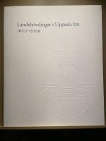 Landsh&ouml;vdingar i Uppsala l&auml;n 1600 - 2009