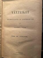 V&auml;xtriket. Framst&auml;llning af v&auml;xternas lif / Djurriket framst&auml;llning af djurens byggnad