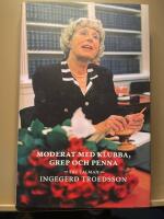 Moderat med klubba, grep och penna : fru talman Ingegerd Troedsson