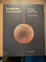 Formgivaren Pierre Forssell : silversmide, industridesign, skulptur i m&auml;ssing