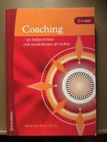 Coaching : att hj&auml;lpa ledare och medarbetare att lyckas