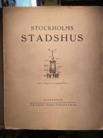 Stockholms stadshus vid dess invigning midsommarafton 1923. Del I: Historia och byggnadskonst