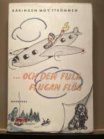 K&auml;ringen mot str&ouml;mmen.  ...och den fula flugan fl&ouml;g