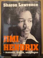 Jimi Hendrix : mannen, magin, sanningen